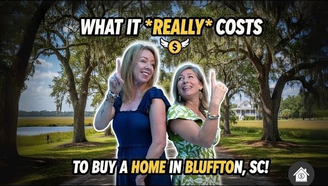What It REALLY Costs to Buy a Home in Bluffton, SC (2025 Breakdown)