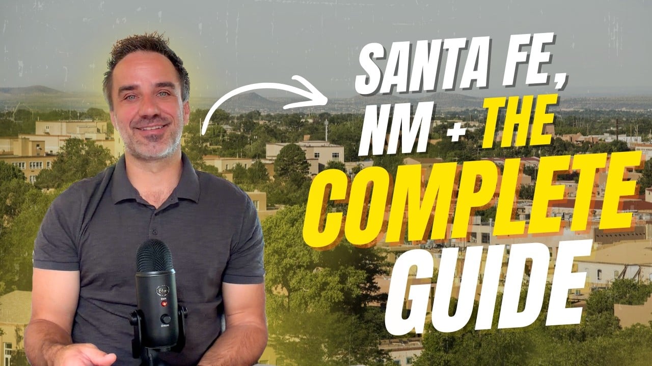 Santa Fe, New Mexico: The Complete Guide (Everything You Need to Know in 2026) Part 1 of 3