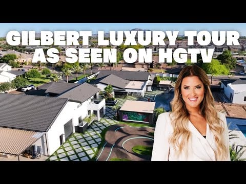 Gilbert Luxury Tour as Seen on HGTV