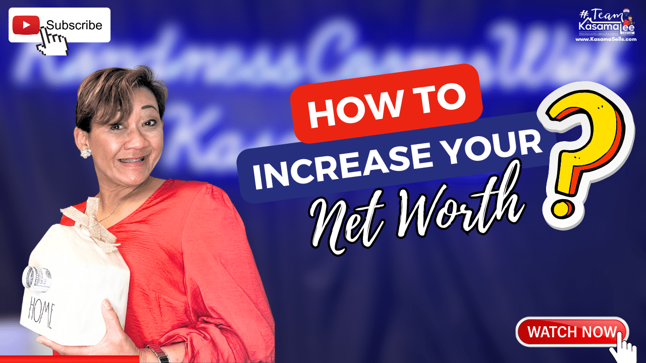 How To Increase Your Net Worth? | KasamaSells.com