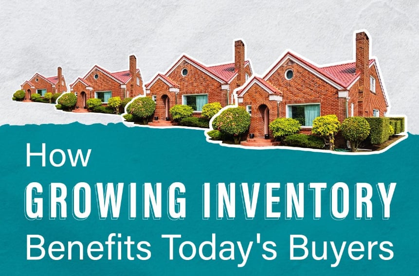 How Growing Inventory Benefits Today's Buyers