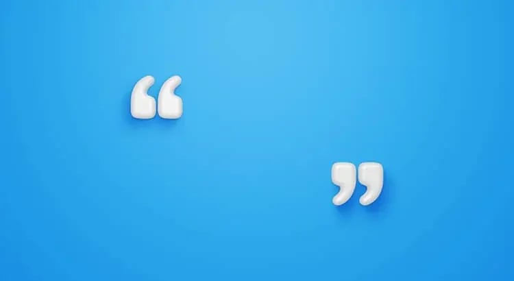 A blue background with white quotation marks, suggesting communication or a quote.