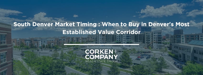 South Denver Market Timing : When to Buy in Denver's Most Established Value Corridor