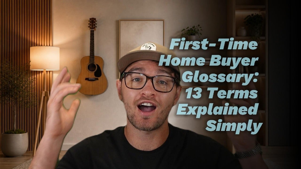 First-time home buyer glossary video thumbnail with a man gesturing beside the title.