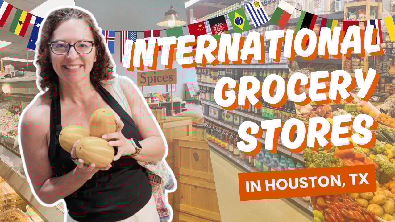 Eat Around the World Without Leaving Houston, TX: Gabrielle’s Favorite International Grocery Stores