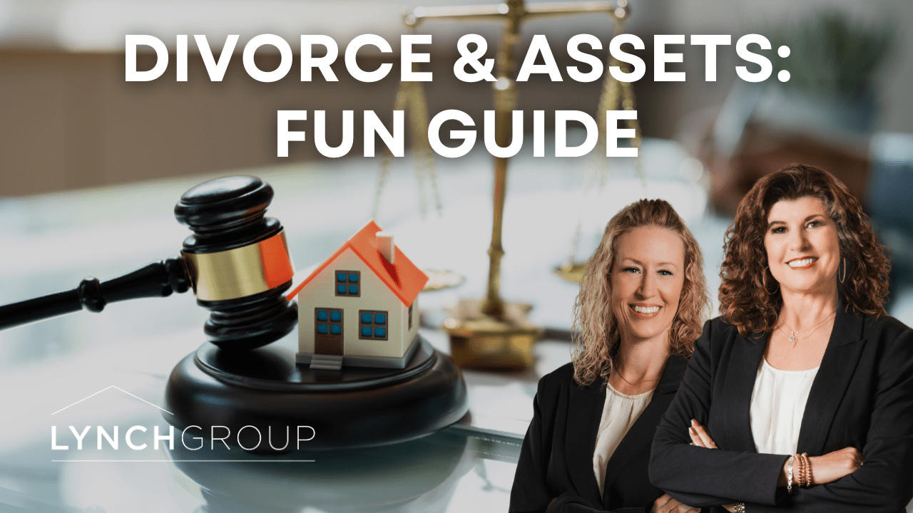 Divorce & Assets: Fun Guide