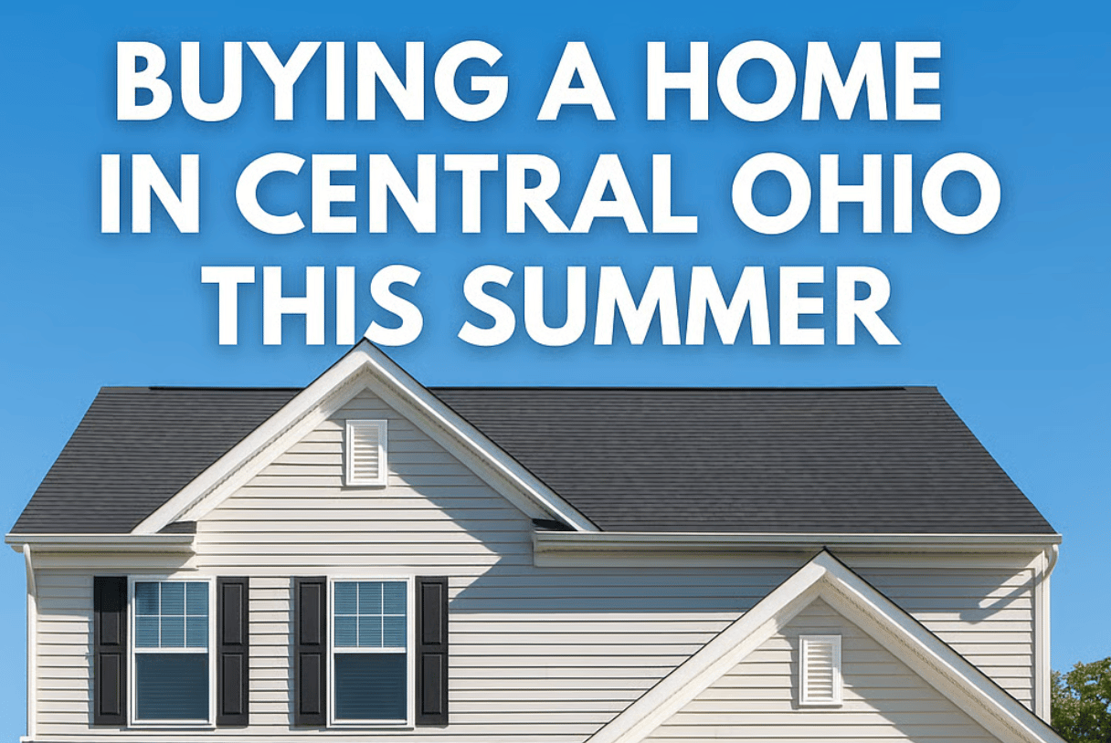 Buying a Home in Central Ohio This Summer