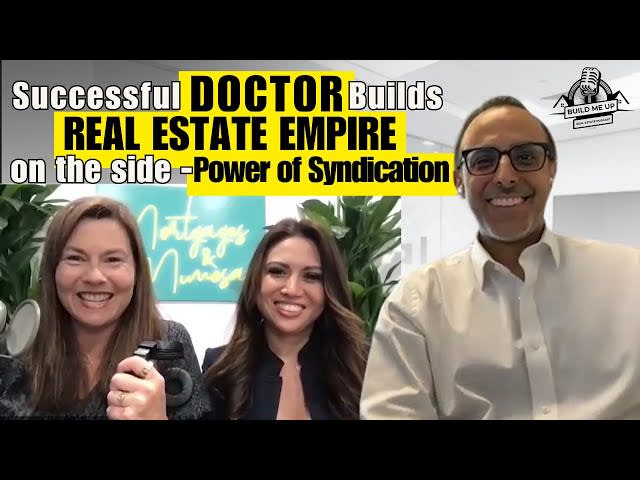 Successful Doctor Builds Real Estate Empire on the Side - Power of Syndications