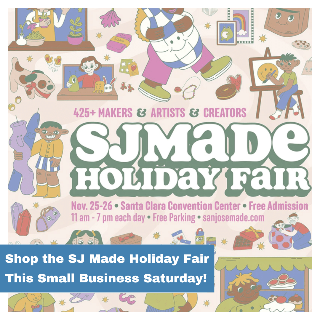 Shop Small and Shop Local at This Year's SJ Made Holiday Fair in San Jose!