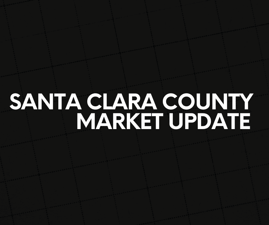 Santa Clara County Market Update