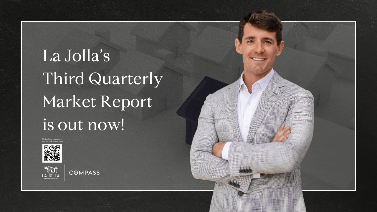 La Jolla's Third Quarterly Market Report is out now!