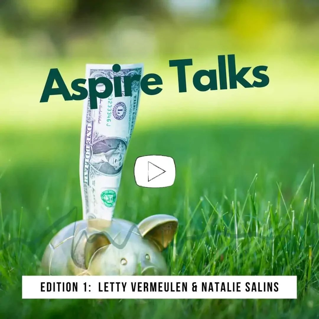 Aspire Talks Edition 1 Letty Vermeulen & Natalie Salins