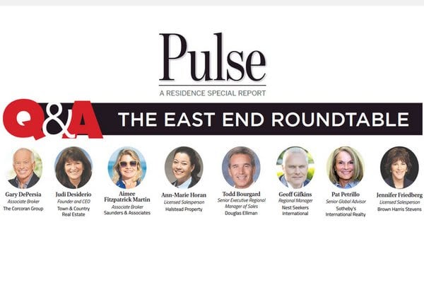 The East End Roundtable: Experts Weigh in on State of Real Estate Market in 2019