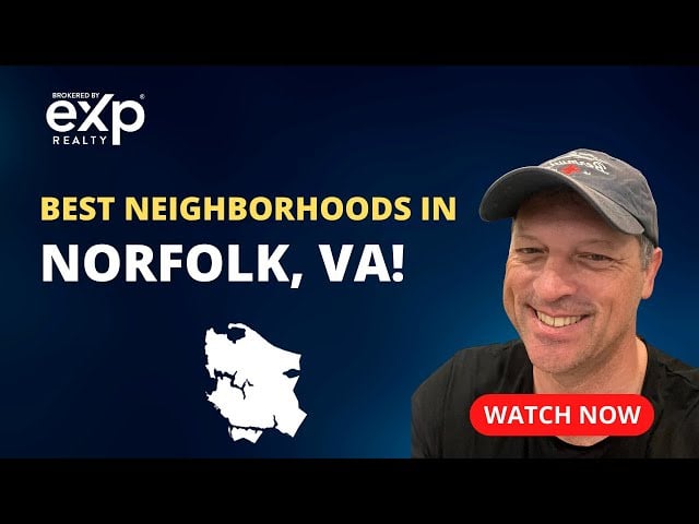 Best Neighborhoods in Norfolk, VA!