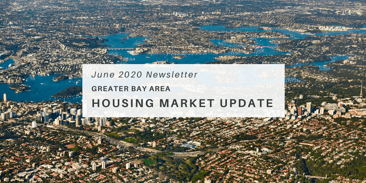 June Newsletter – Housing Market Update for the Greater Bay Area