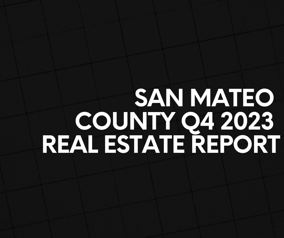 San Mateo County Q4 2023 Real Estate Report