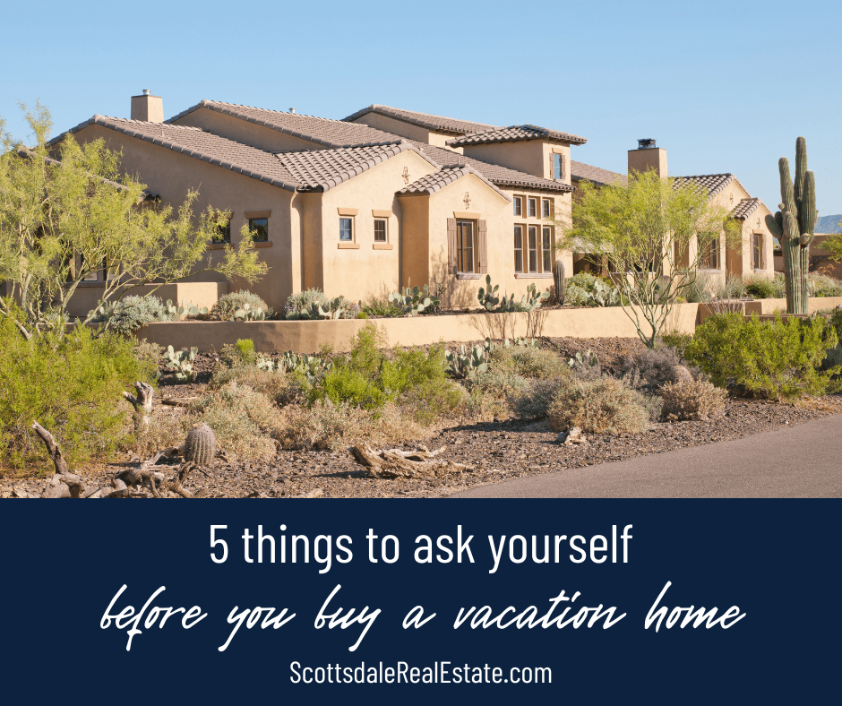 5 Things to Ask Yourself Before You Buy a Vacation Home