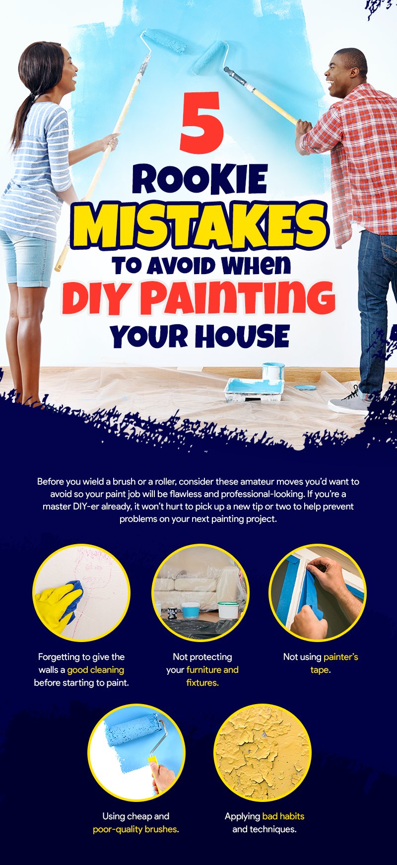 Five rookie mistakes to avoid when DIY painting your house.