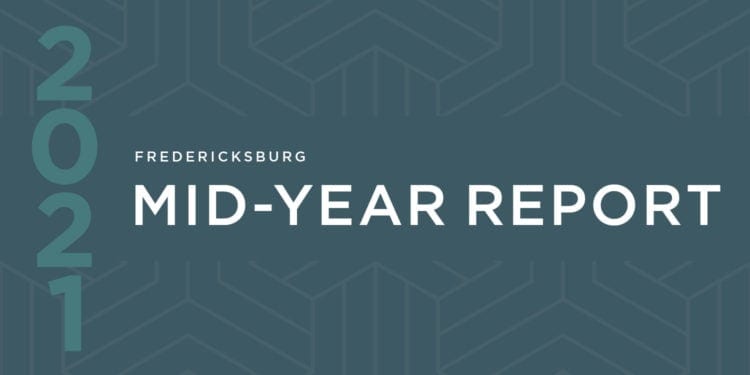 2021 Fredericksburg Mid-Year Market Report