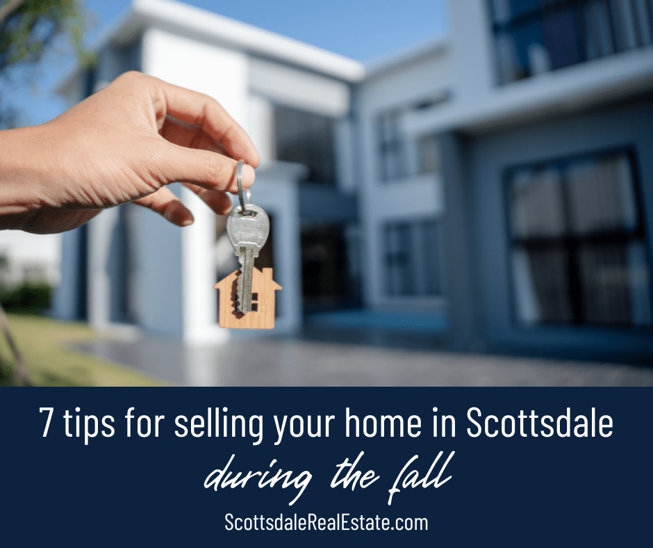 7 Tips for Selling Your Home in Scottsdale This Fall