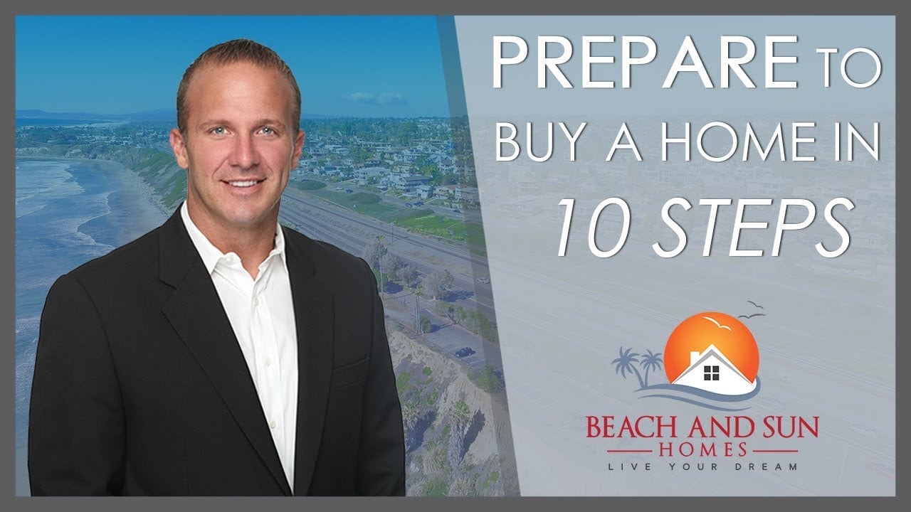 San Diego Real Estate: Prepare to Buy a Home in 10 Steps