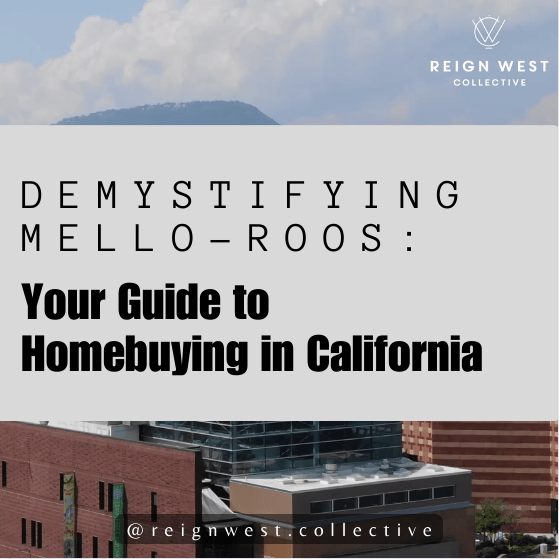 Demystifying Mello-Roos: Your Guide to Homebuying in California