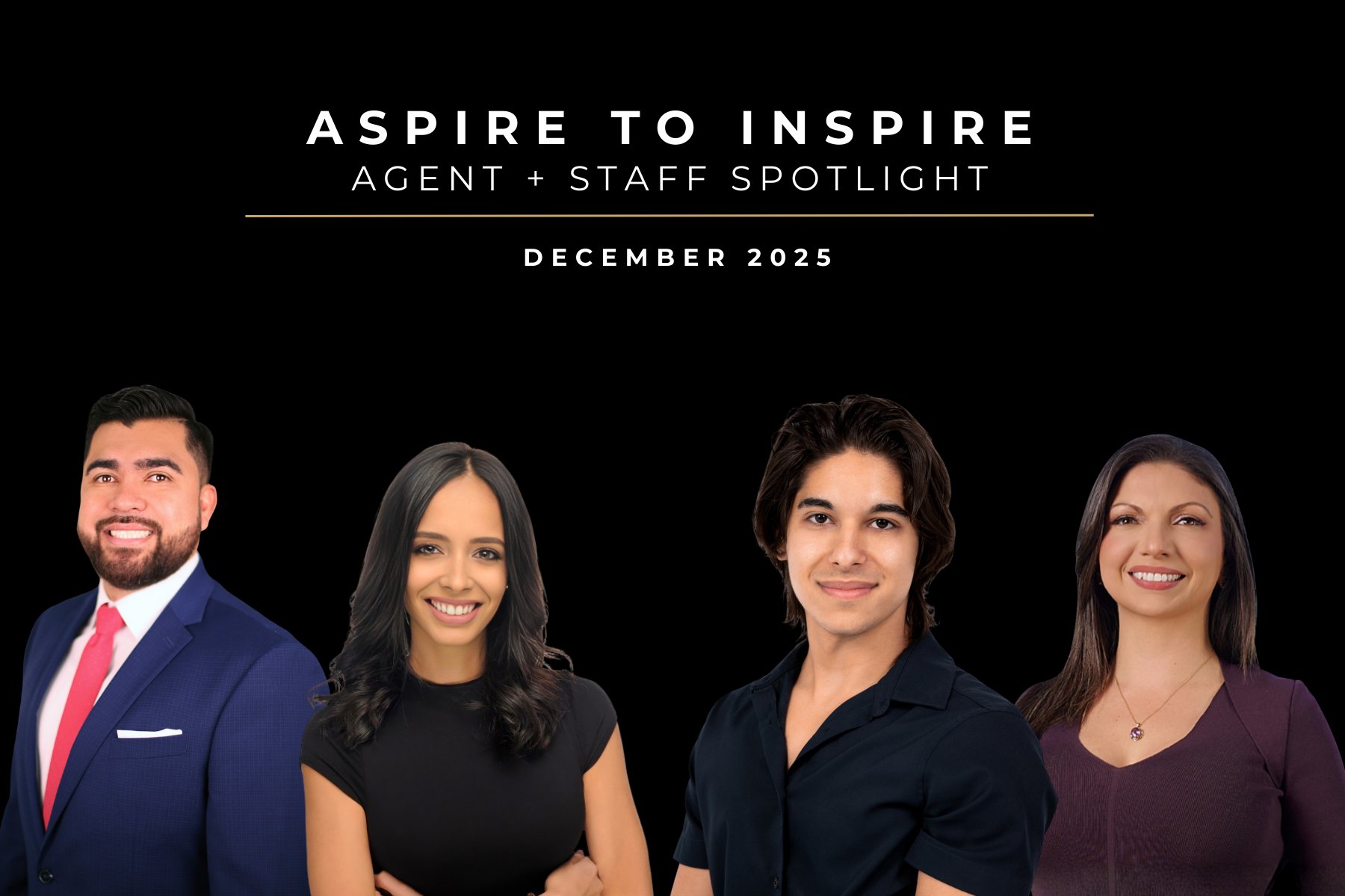 Aspire to Inspire: Agent + Staff Spotlight | December