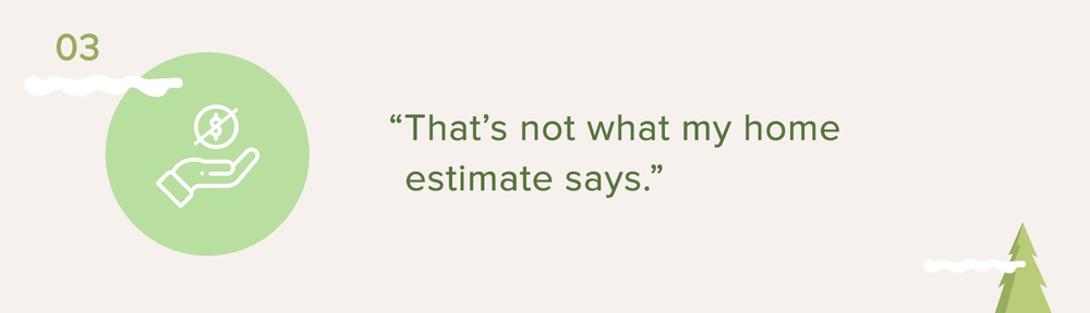 Pricing myth 03: “That’s not what my home estimate says,” beside a hand-and-dollar icon.