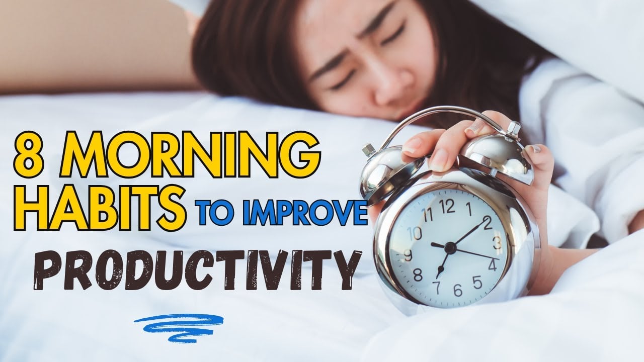 8 Morning Habits to Improve Productivity