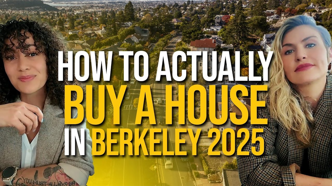 🏡 How to Actually Buy A Home in Berkeley in 2025