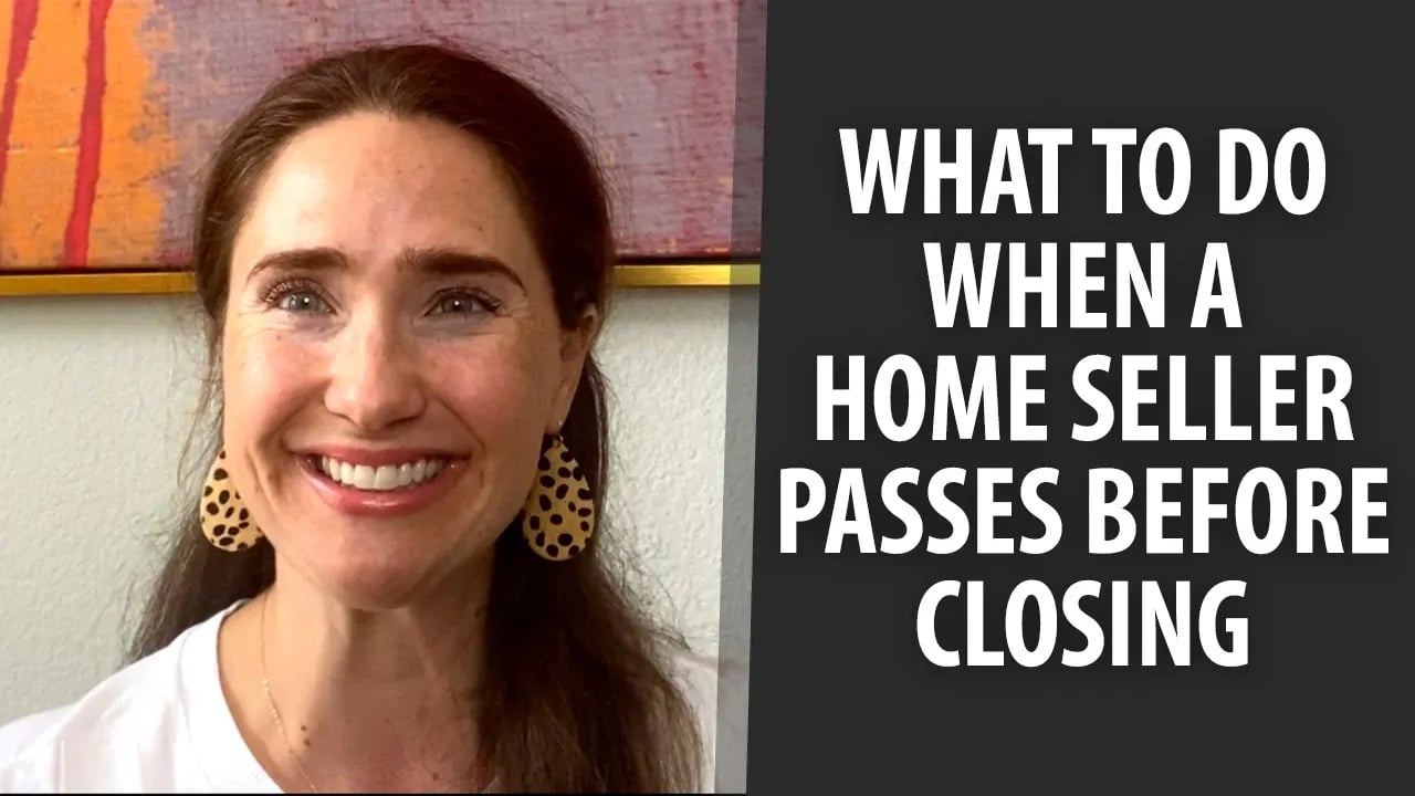 Preparing in Case a Seller Passes Away During the Home Sale Process