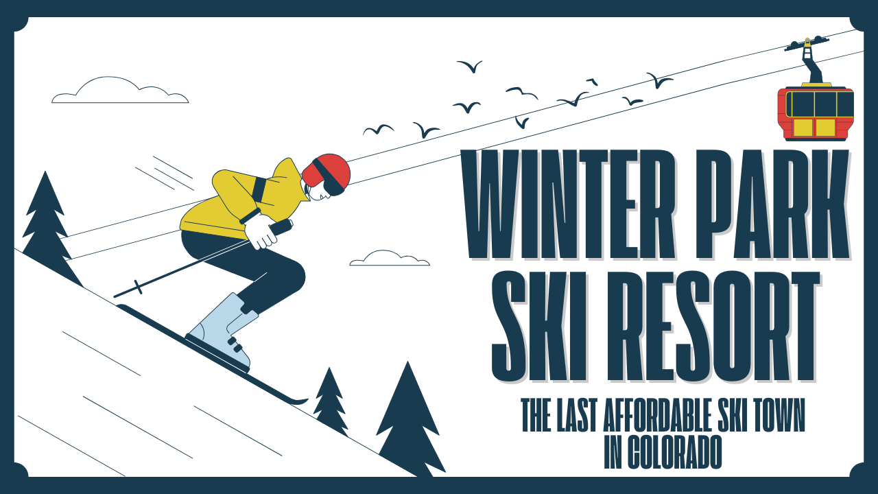 Discover Winter Park Ski Resort in Colorado