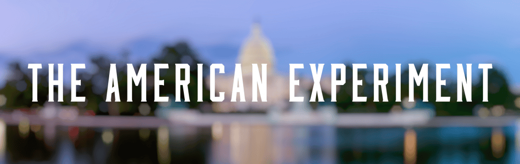 The American Experiment