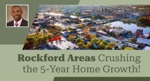 5 Rockford Areas Crushing the 5-Year Home Growth!