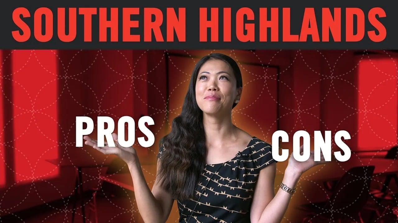 PROS and CONS of Living in Southern Highlands