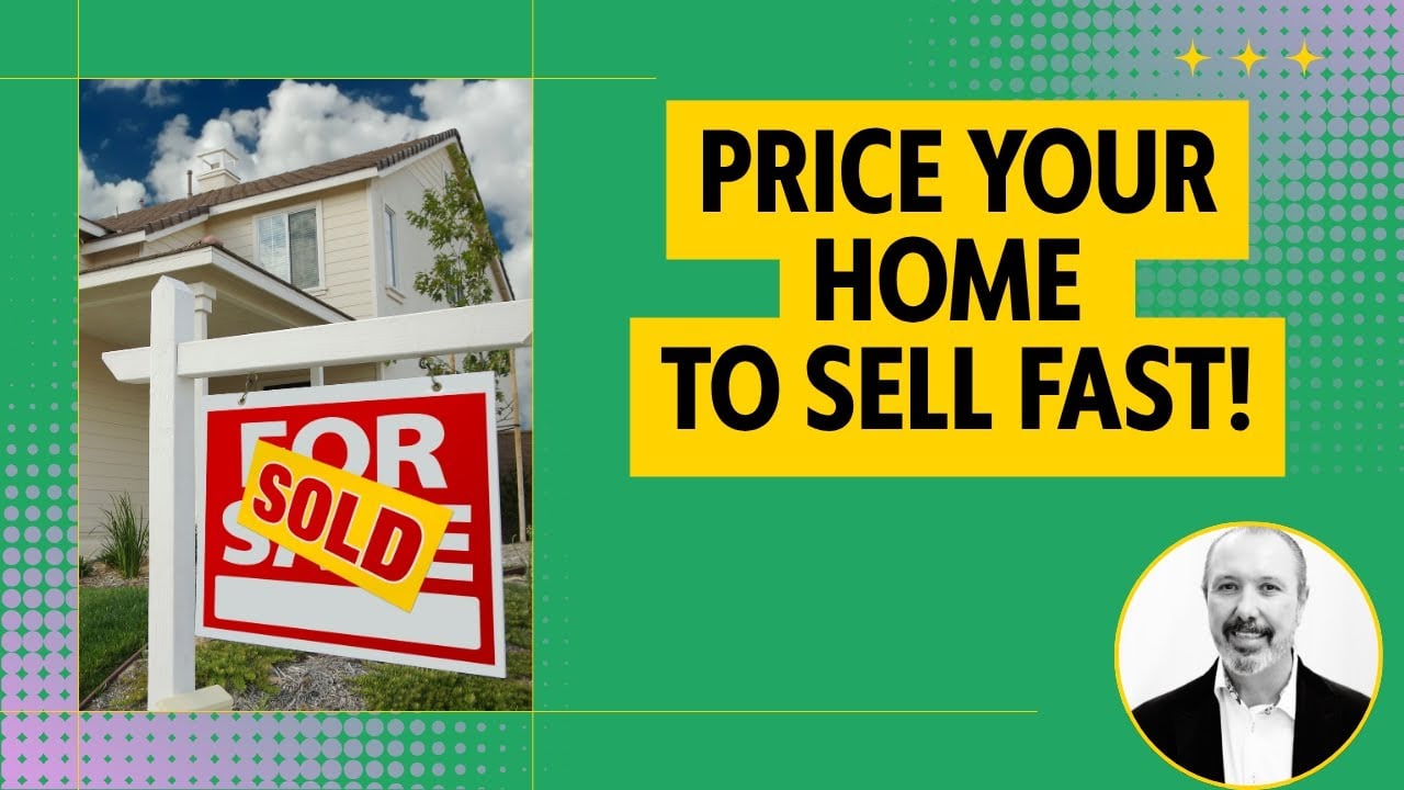 How A Luxury Real Estate Agent Prices Your Home So It Sells Fast!
