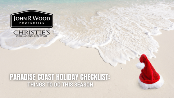 Paradise Coast Holiday Checklist: Things to Do this Season