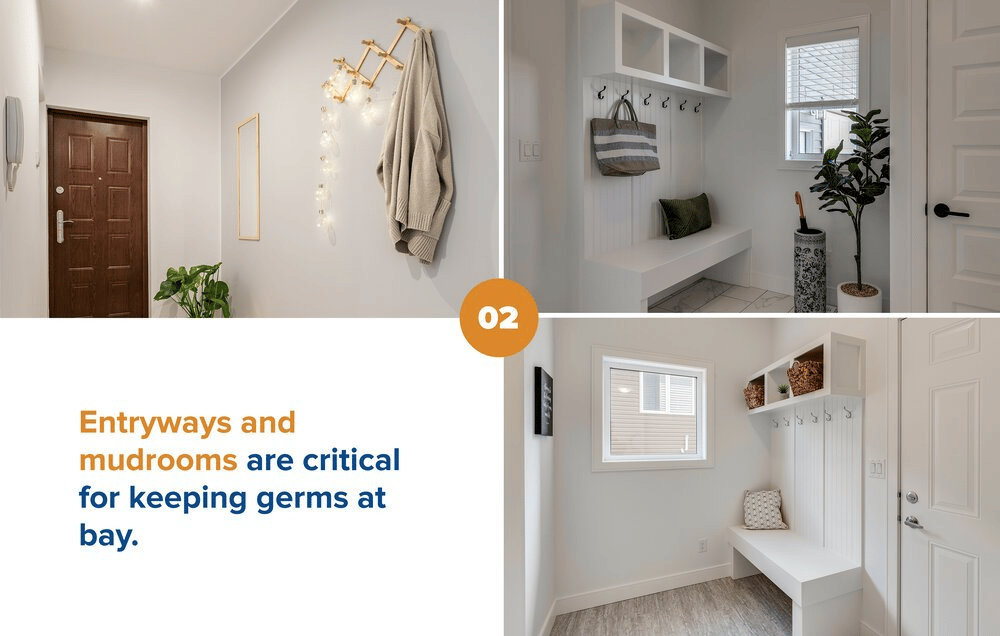 Entryways and mudrooms are critical for keeping germs at bay.