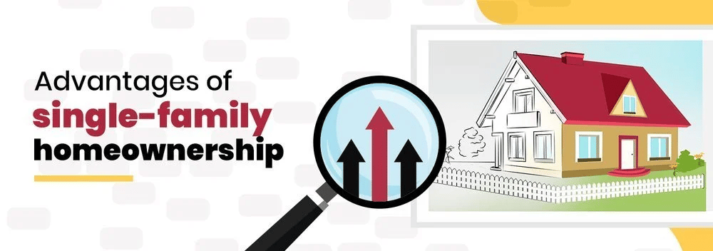 Advantages of single-family homeownership, illustrated with a detached house and upward arrows.