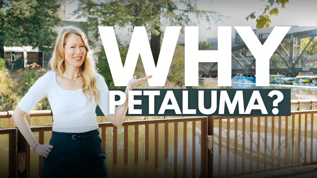 Why Petaluma?