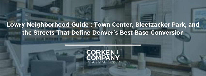 Lowry Neighborhood Guide : Town Center, Bleetzacker Park, and the Streets That Define Denver's Best Base Conversion
