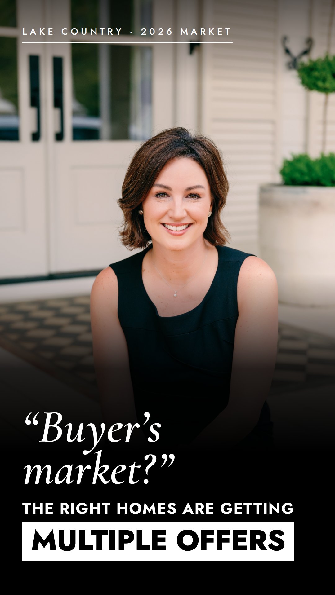 Lake Country 2026 market tile: “Buyer’s market?” The right homes are getting multiple offers.
