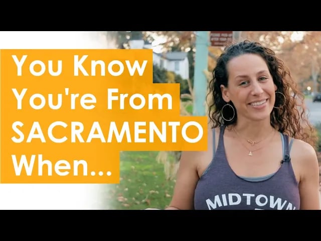 You Know You're From Sacramento When...