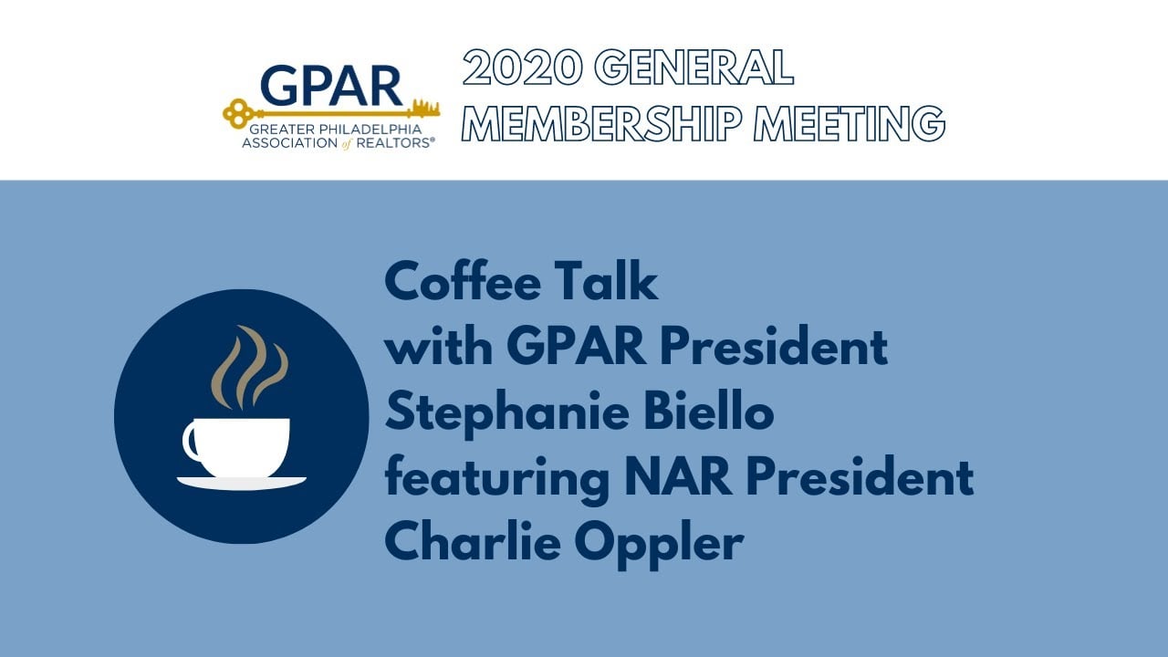 Coffee Talk w/ Stephanie Biello & NAR Pres. Charlie Oppler - 2020 GPAR General Membership Meeting