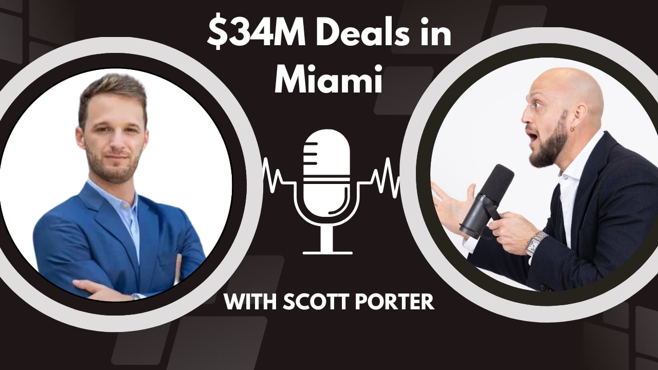$34M Deals & The South Florida Real Estate Market