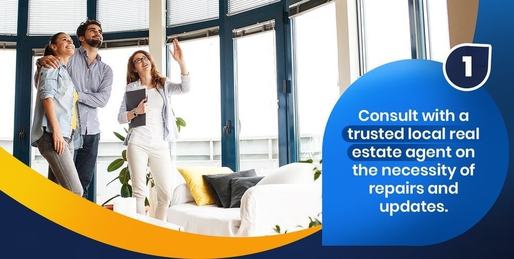 Tip 1: Consult a trusted local real estate agent about necessary repairs and updates.