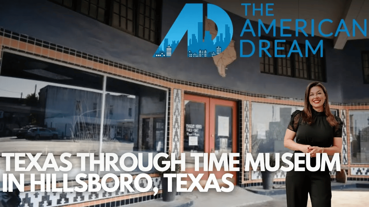  Texas Through Time Museum | American Dream TV
