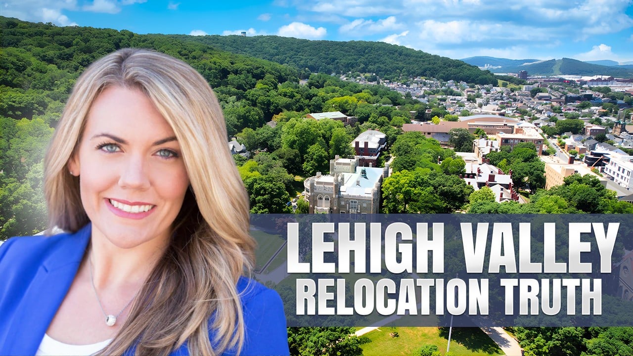 STOP Moving to the Lehigh Valley UNTIL You Watch This!