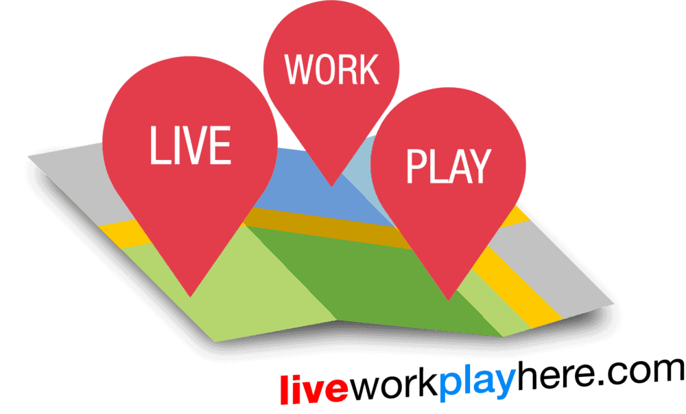 Live Work Play Here