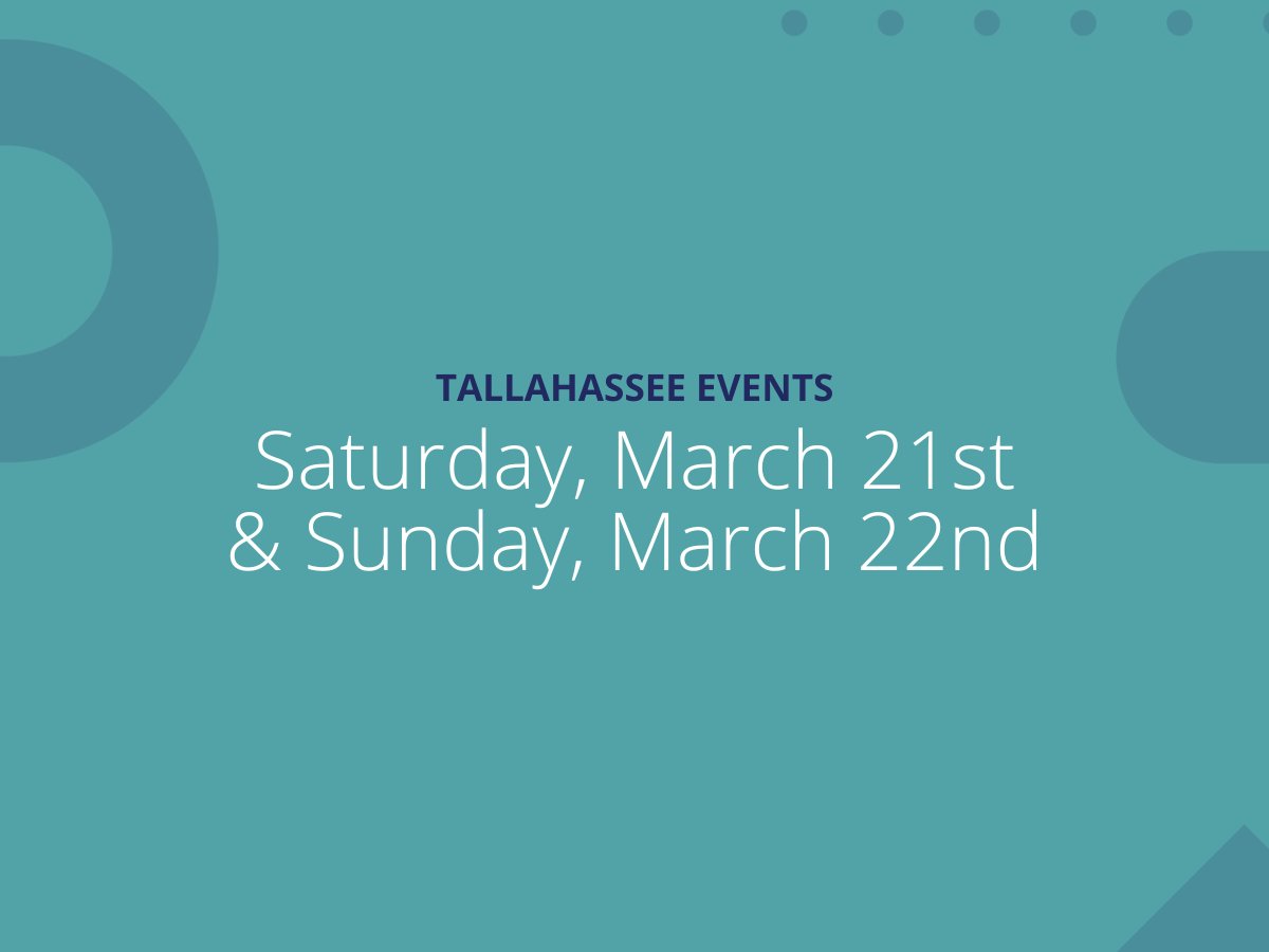Saturday, March 21st & Sunday, March 22nd Events in Tallahassee